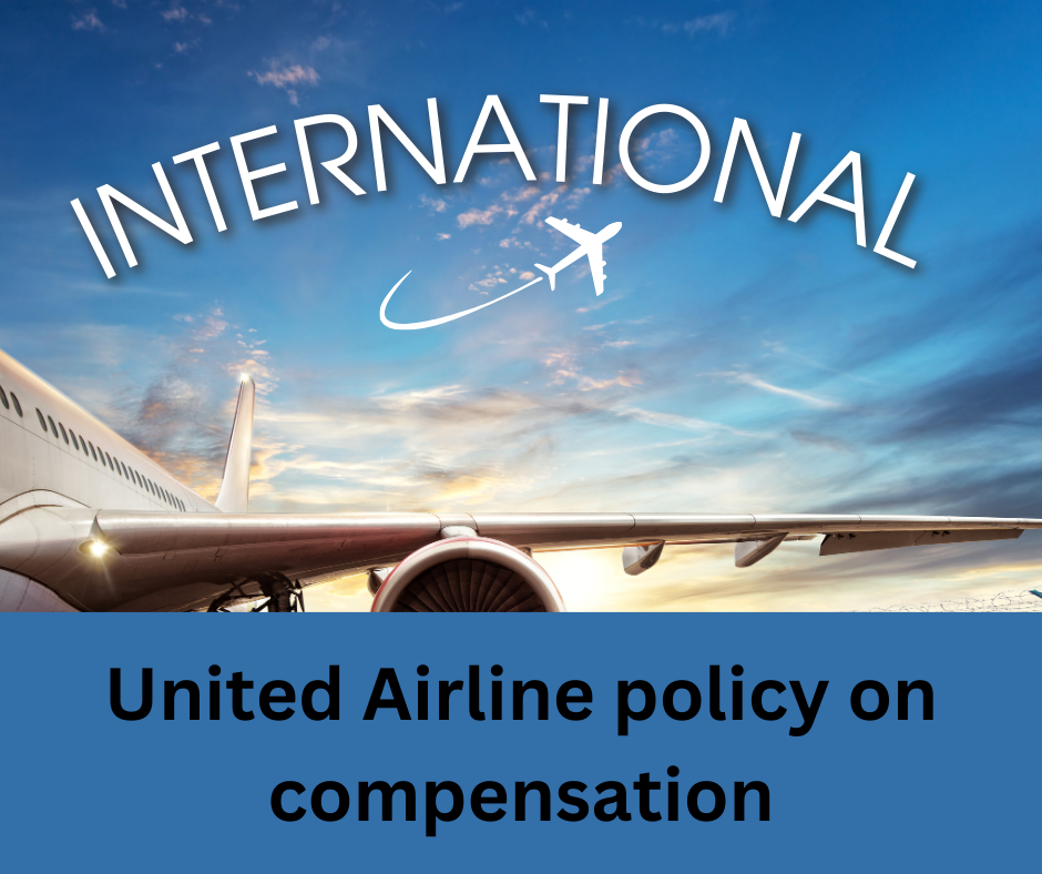 Compensation for Flight Delays on United Airlines for different situation.